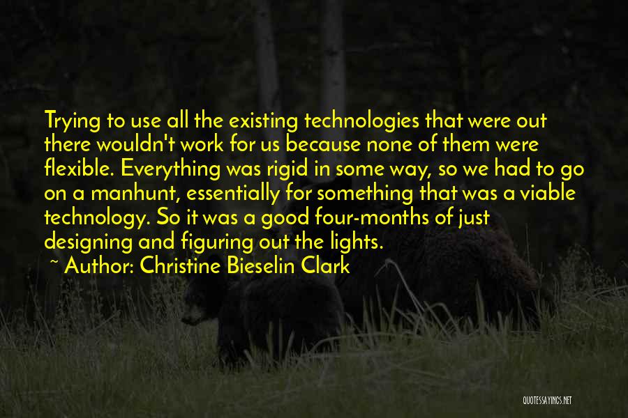 Good Use Of Technology Quotes By Christine Bieselin Clark