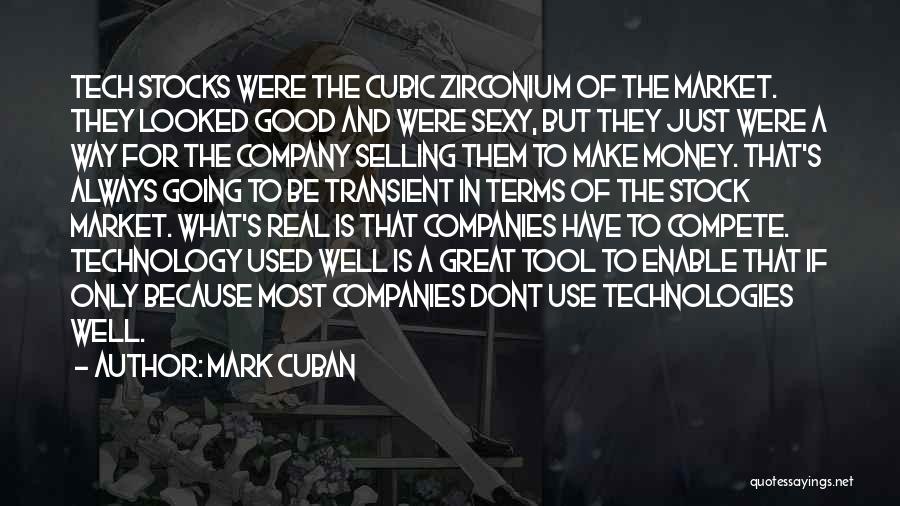 Good Use Of Technology Quotes By Mark Cuban