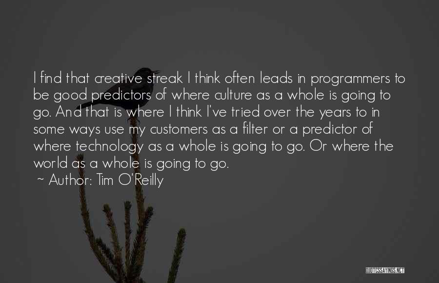 Good Use Of Technology Quotes By Tim O'Reilly