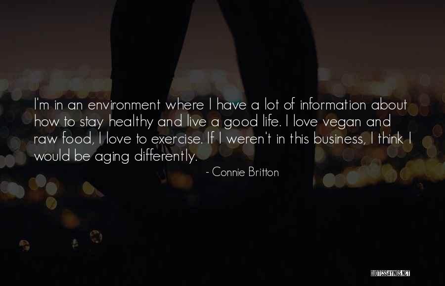Good Vegan Quotes By Connie Britton Good Vegan Quotes By Connie Britton