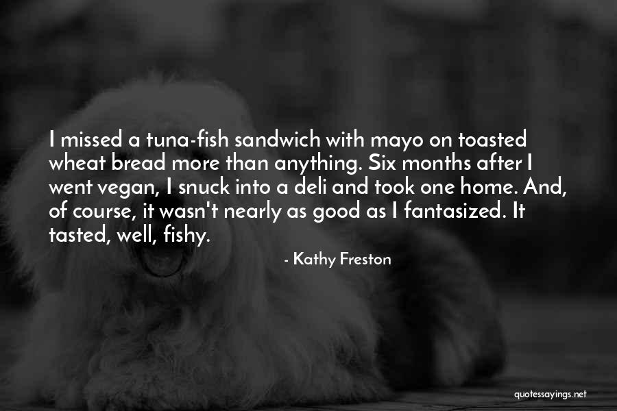 Good Vegan Quotes By Kathy Freston Good Vegan Quotes By Kathy Freston