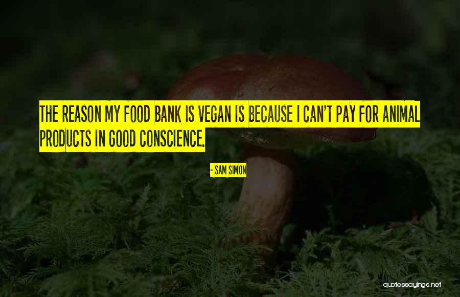 Good Vegan Quotes By Sam Simon Good Vegan Quotes By Sam Simon