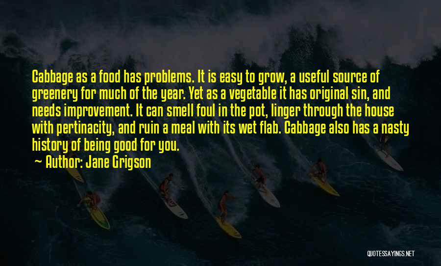 Good Vegetable Quotes By Jane Grigson