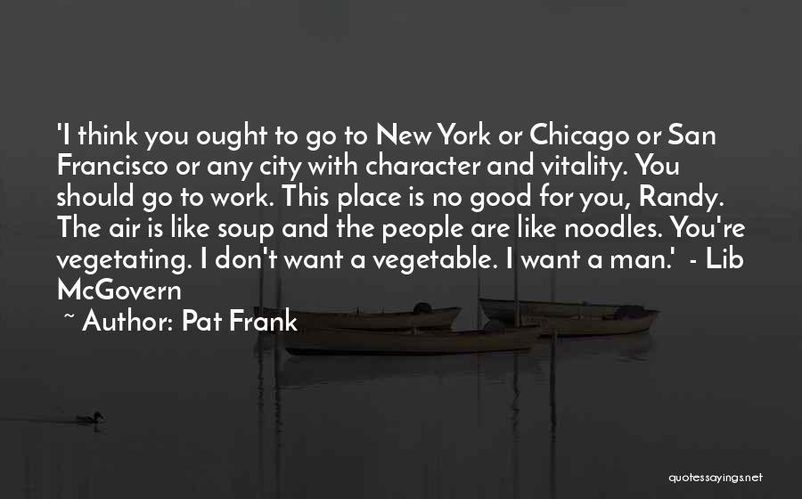 Good Vegetable Quotes By Pat Frank