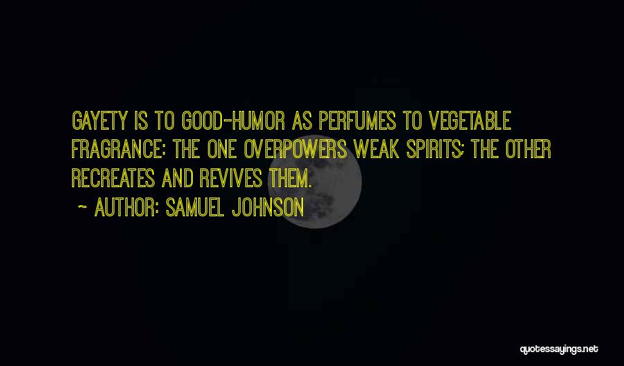 Good Vegetable Quotes By Samuel Johnson