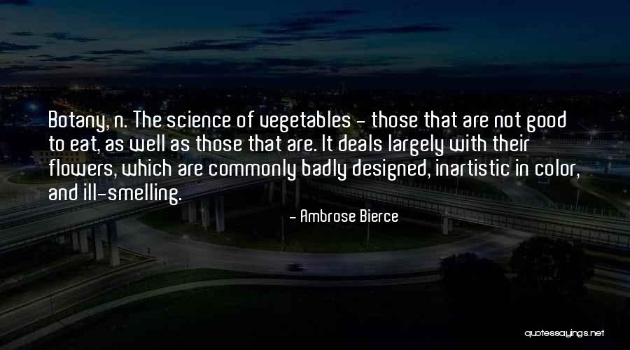 Good Vegetables Quotes By Ambrose Bierce Good Vegetables Quotes By Ambrose Bierce