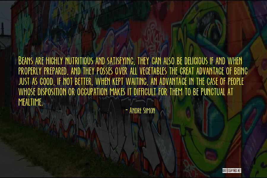 Good Vegetables Quotes By Andre Simon Good Vegetables Quotes By Andre Simon