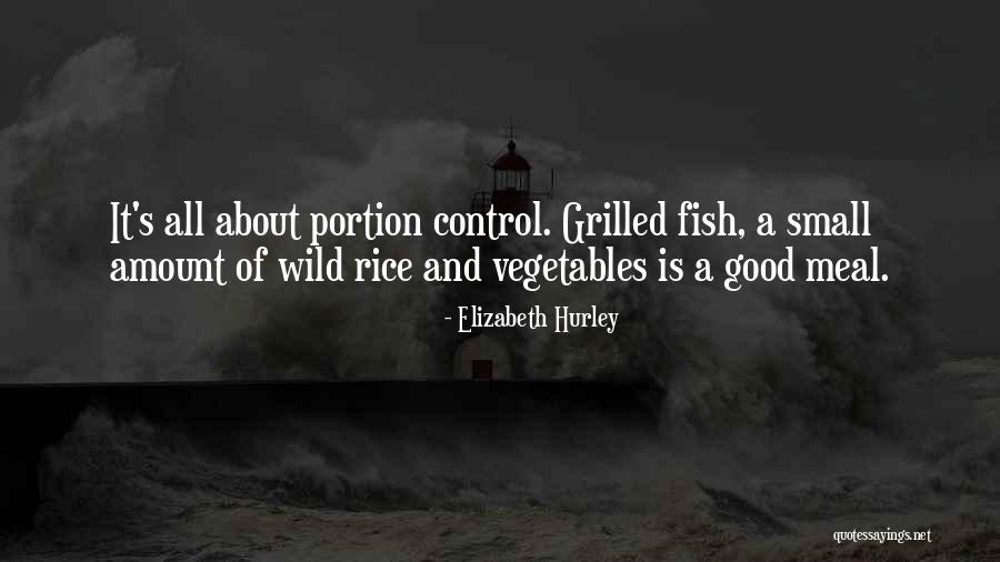 Good Vegetables Quotes By Elizabeth Hurley Good Vegetables Quotes By Elizabeth Hurley