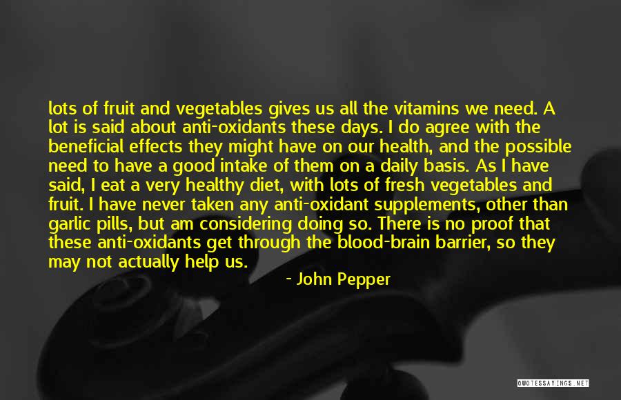 Good Vegetables Quotes By John Pepper Good Vegetables Quotes By John Pepper