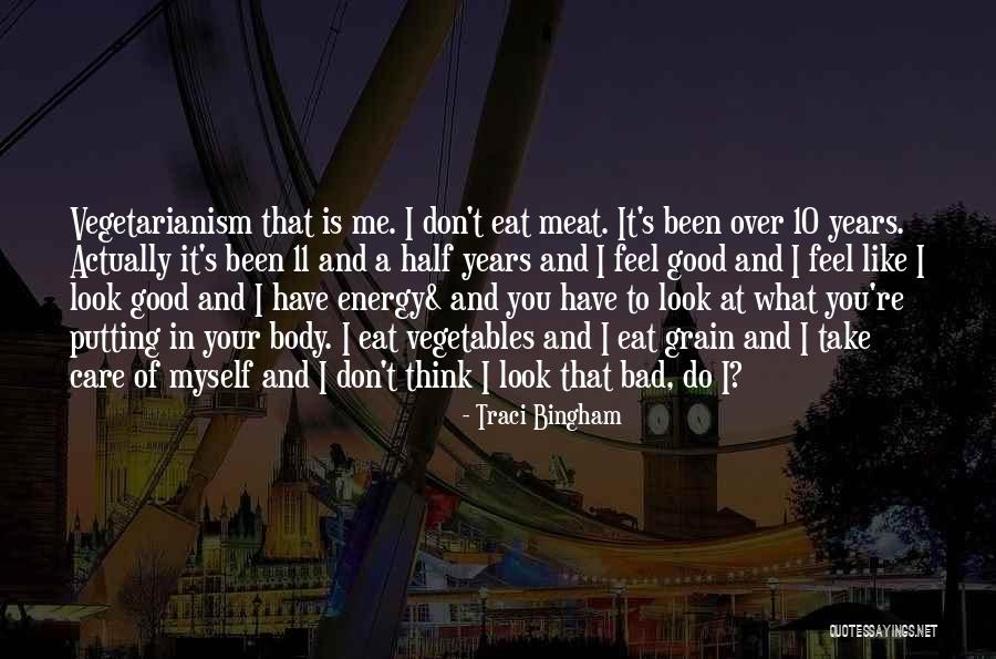 Good Vegetables Quotes By Traci Bingham Good Vegetables Quotes By Traci Bingham