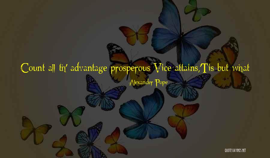 Good Vice Quotes By Alexander Pope Good Vice Quotes By Alexander Pope