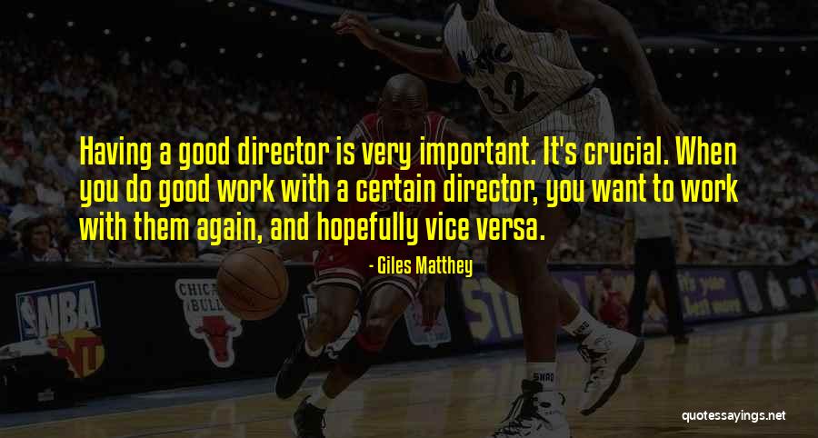 Good Vice Quotes By Giles Matthey Good Vice Quotes By Giles Matthey