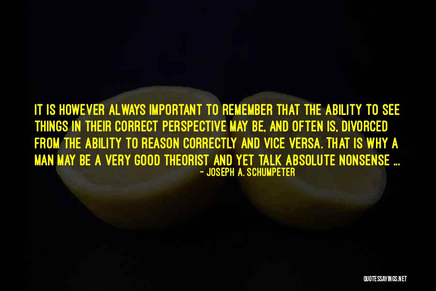 Good Vice Quotes By Joseph A. Schumpeter Good Vice Quotes By Joseph A. Schumpeter