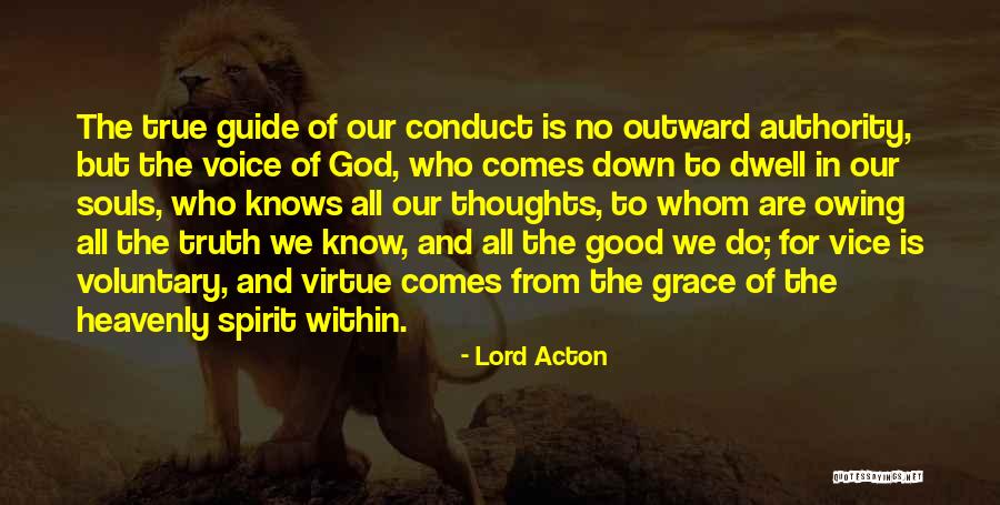 Good Vice Quotes By Lord Acton Good Vice Quotes By Lord Acton