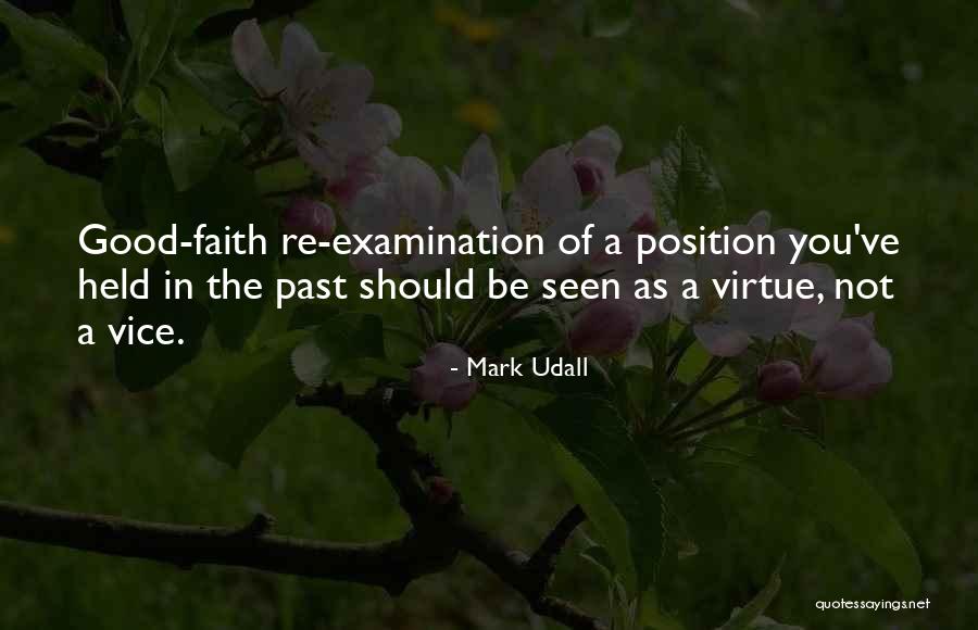 Good Vice Quotes By Mark Udall Good Vice Quotes By Mark Udall