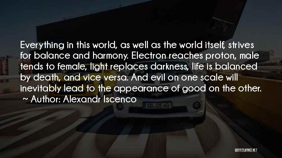 Good Vice Versa Quotes By Alexandr Iscenco