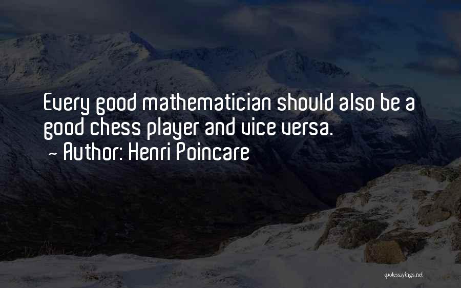 Good Vice Versa Quotes By Henri Poincare