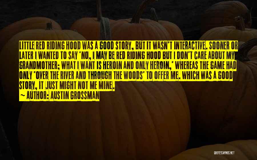 Good Video Game Quotes By Austin Grossman