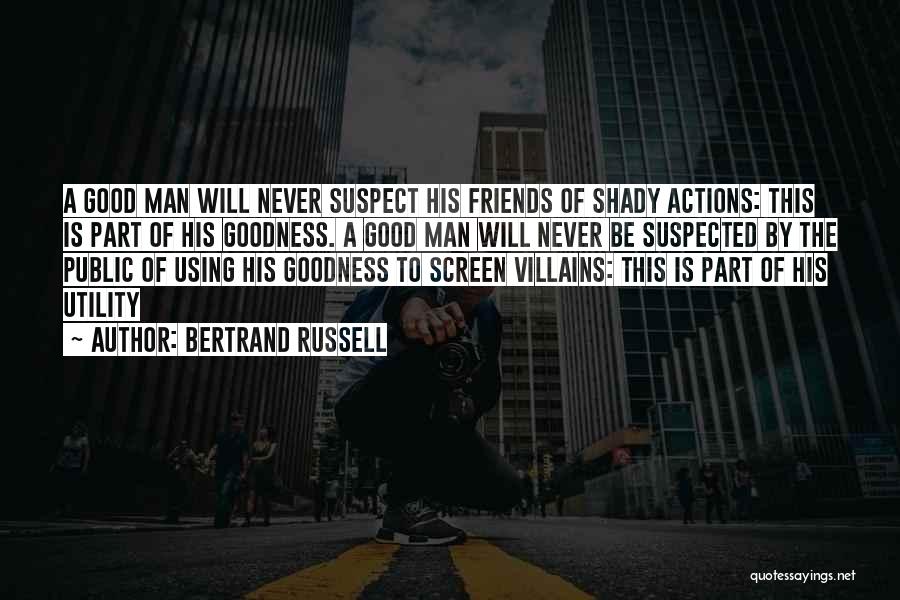 Good Villains Quotes By Bertrand Russell