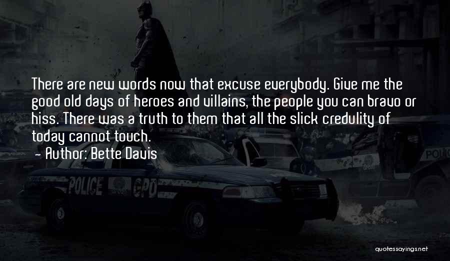 Good Villains Quotes By Bette Davis