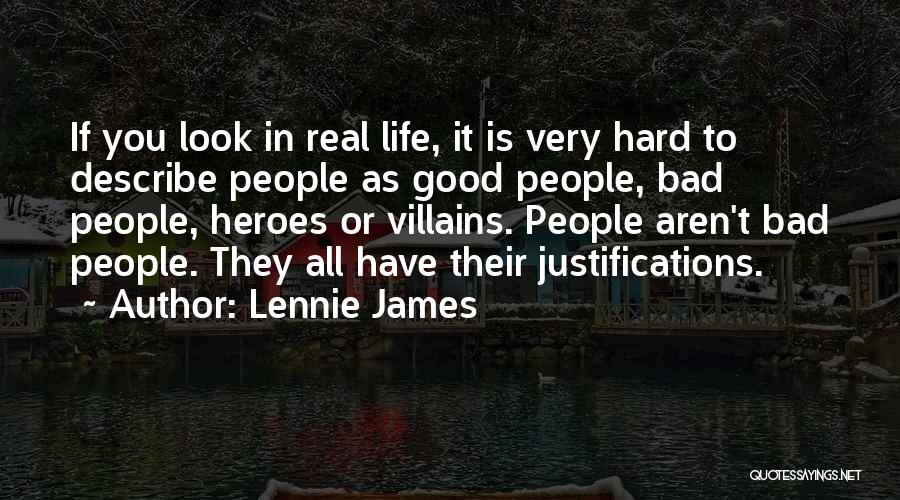 Good Villains Quotes By Lennie James