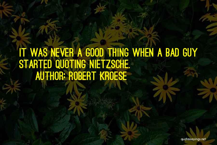 Good Villains Quotes By Robert Kroese