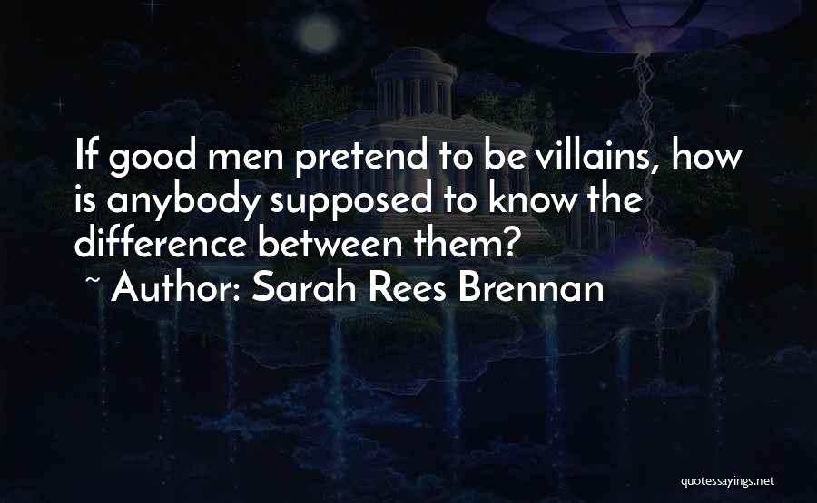 Good Villains Quotes By Sarah Rees Brennan