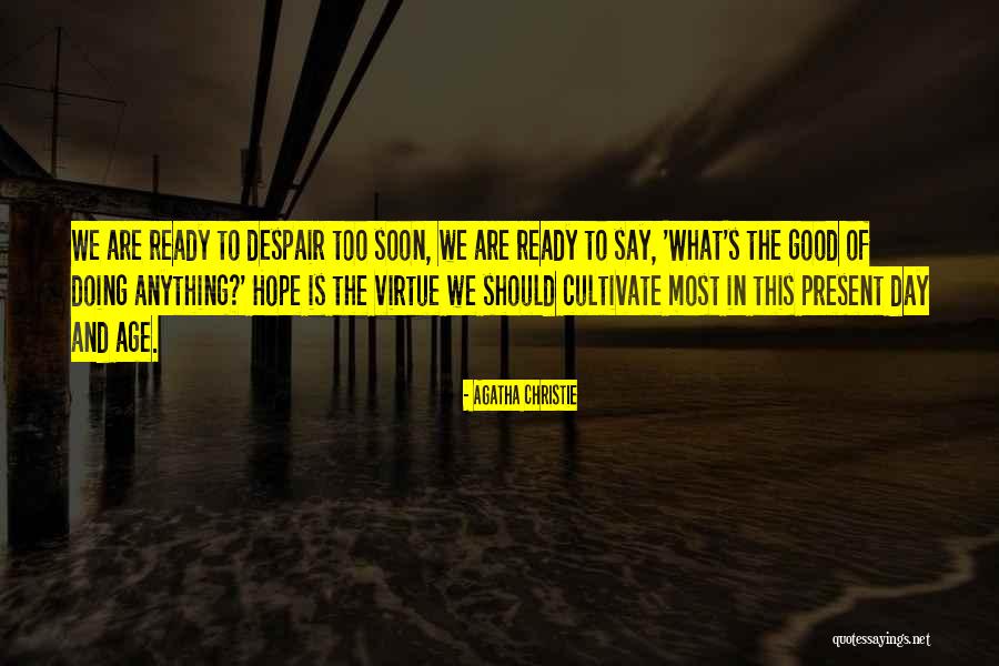 Good Virtue Quotes By Agatha Christie Good Virtue Quotes By Agatha Christie