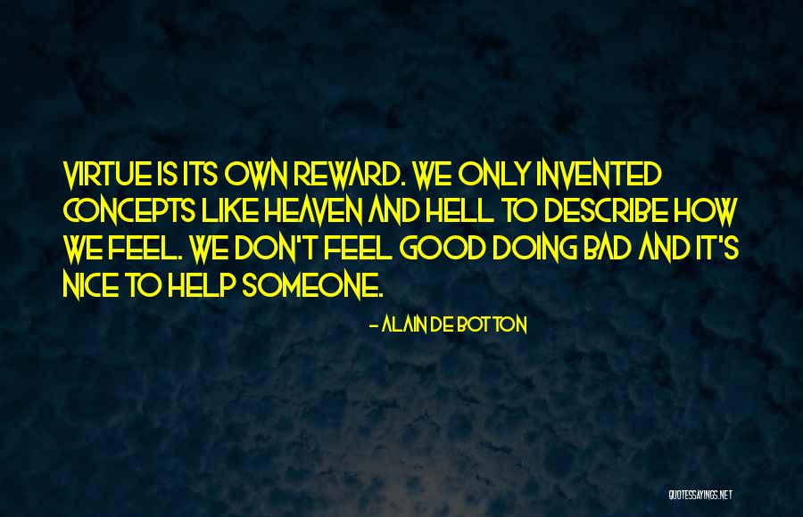Good Virtue Quotes By Alain De Botton Good Virtue Quotes By Alain De Botton