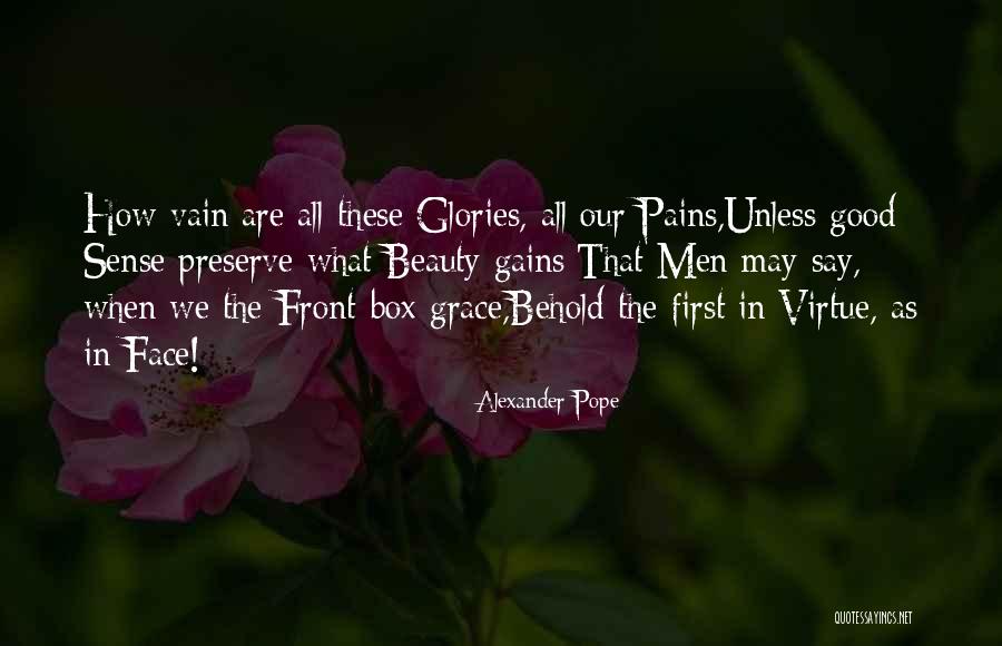 Good Virtue Quotes By Alexander Pope