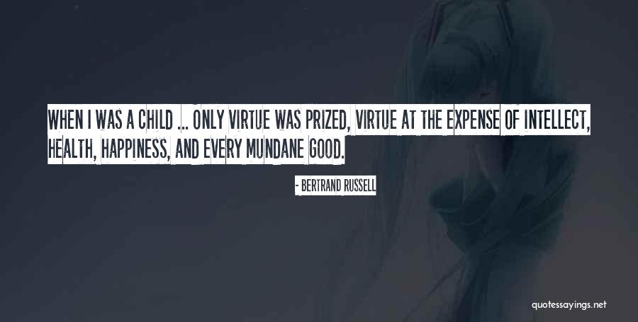 Good Virtue Quotes By Bertrand Russell