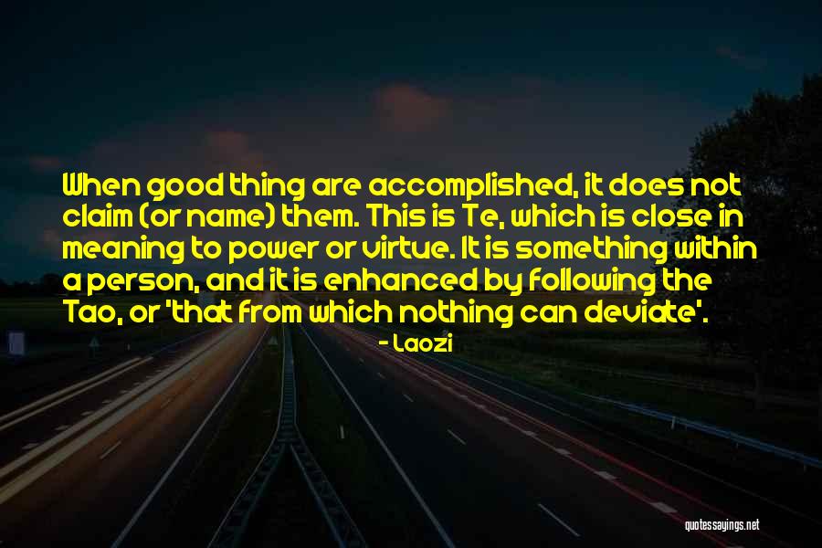 Good Virtue Quotes By Laozi