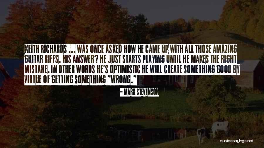 Good Virtue Quotes By Mark Stevenson