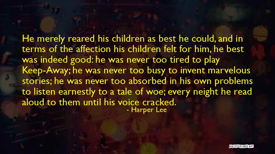 Good Voice Quotes By Harper Lee Good Voice Quotes By Harper Lee