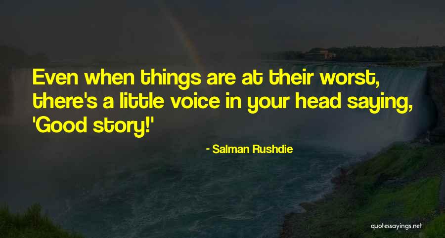 Good Voice Quotes By Salman Rushdie Good Voice Quotes By Salman Rushdie