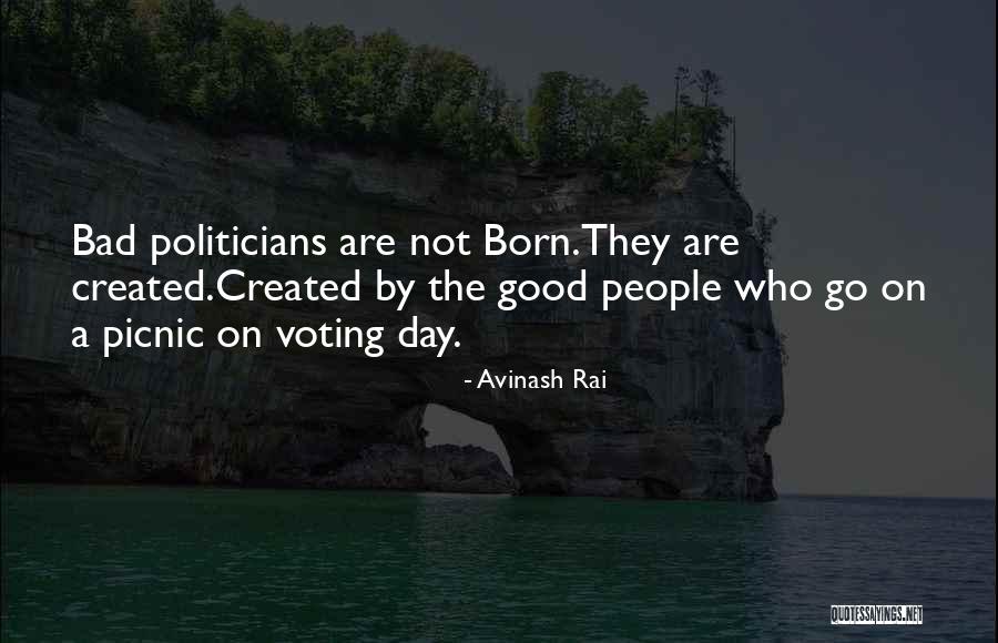 Good Voting Quotes By Avinash Rai Good Voting Quotes By Avinash Rai