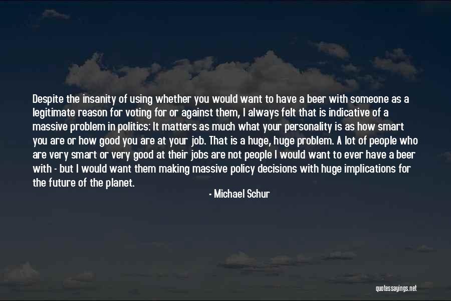 Good Voting Quotes By Michael Schur Good Voting Quotes By Michael Schur
