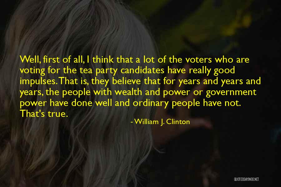 Good Voting Quotes By William J. Clinton Good Voting Quotes By William J. Clinton