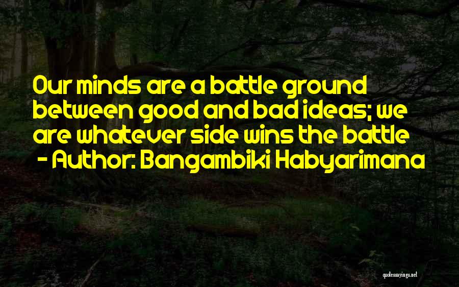 Good Vs Bad Quotes By Bangambiki Habyarimana