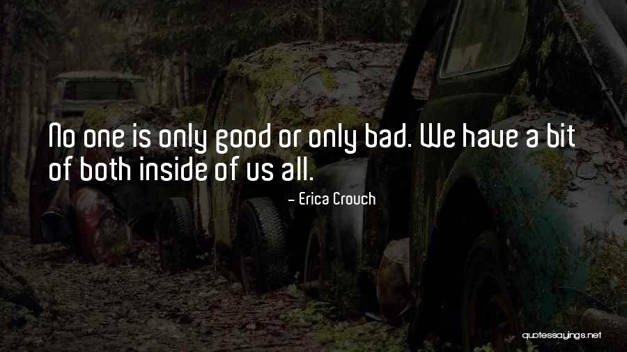 Good Vs Bad Quotes By Erica Crouch