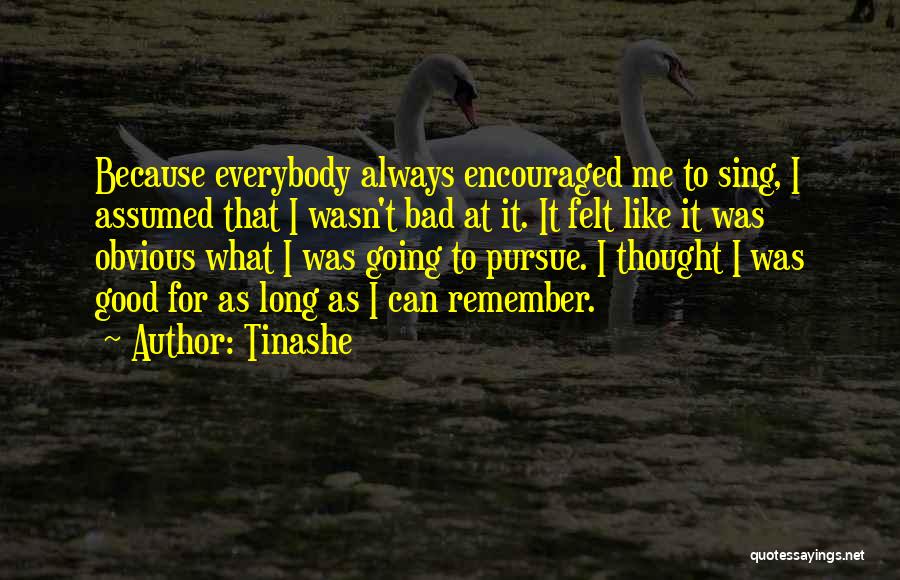 Good Vs Bad Quotes By Tinashe