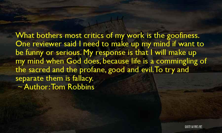 Good Vs Evil Funny Quotes By Tom Robbins