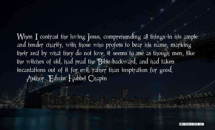 Good Vs Evil In The Bible Quotes By Edwin Hubbel Chapin