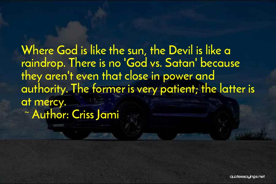 Good Vs Evil Quotes By Criss Jami