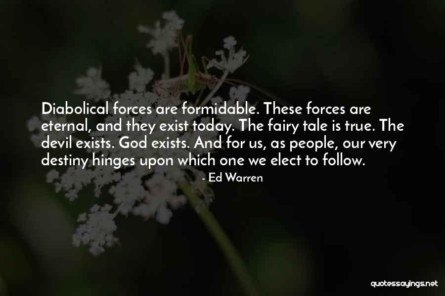 Good Vs Evil Quotes By Ed Warren Good Vs Evil Quotes By Ed Warren