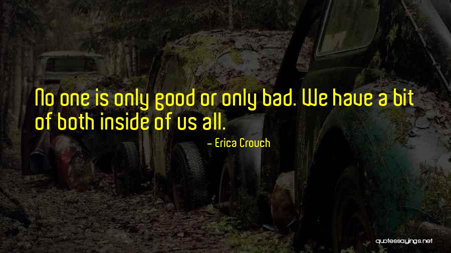 Good Vs Evil Quotes By Erica Crouch Good Vs Evil Quotes By Erica Crouch