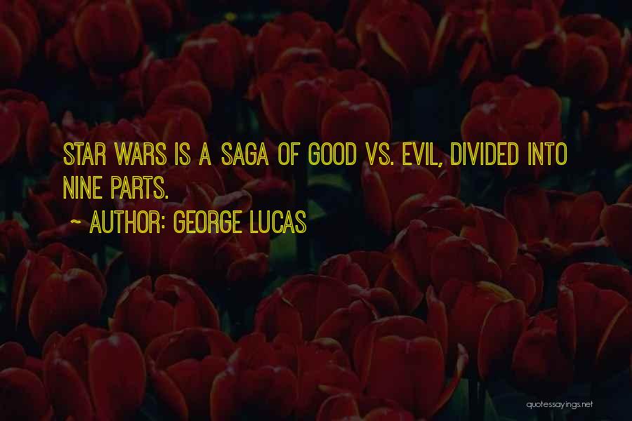 Good Vs Evil Quotes By George Lucas