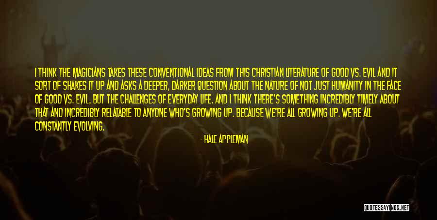 Good Vs Evil Quotes By Hale Appleman Good Vs Evil Quotes By Hale Appleman