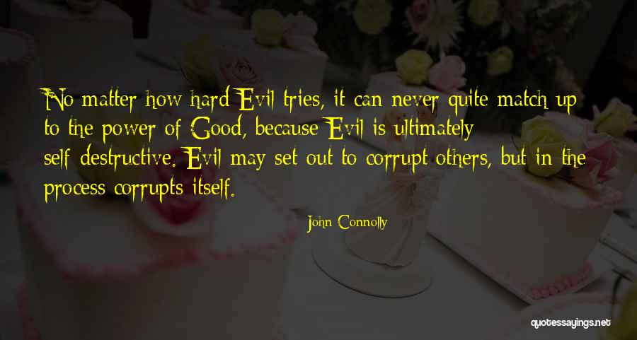Good Vs Evil Quotes By John Connolly Good Vs Evil Quotes By John Connolly