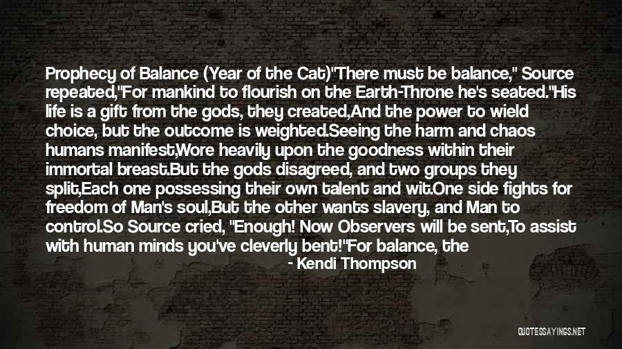Good Vs Evil Quotes By Kendi Thompson Good Vs Evil Quotes By Kendi Thompson